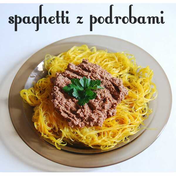 Spaghetti z podrobami