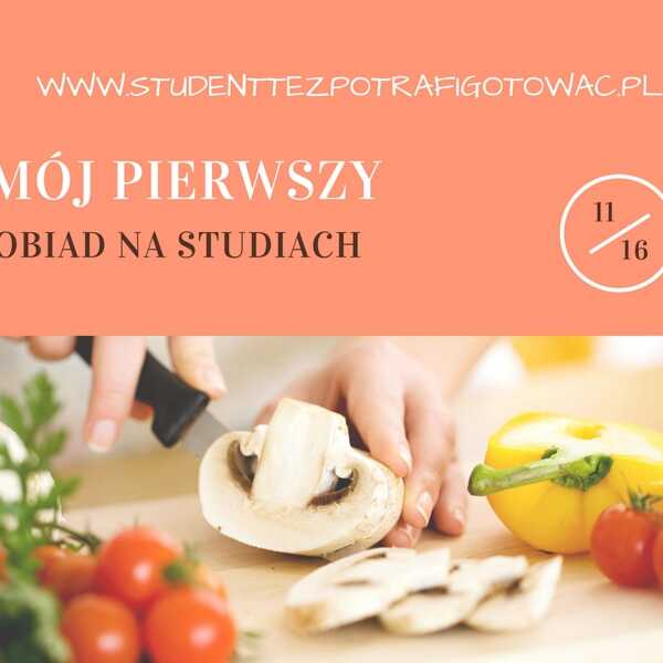 PIEPRZĘ DO RZECZY: Moje pierwsze zdjęcie jedzenia na studiach! Gwarantuję nieziemski ubaw...