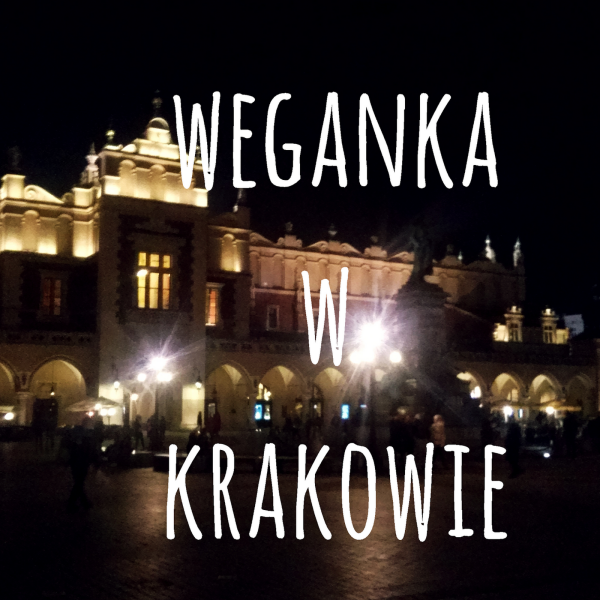 Weganka w Krakowie