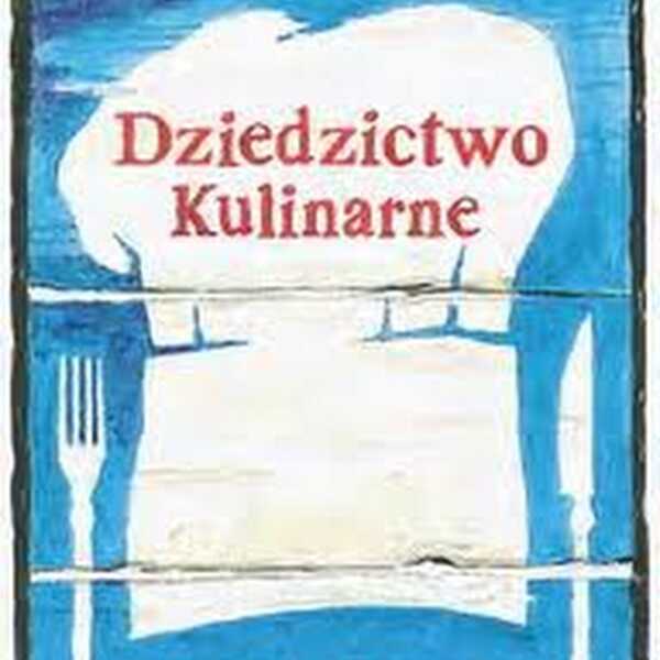 Culinary Heritage - Czym jest Sieć Kulinarnego Dziedzictwa Mazowsze - relacja z wyjazdu studyjnego, cz. I