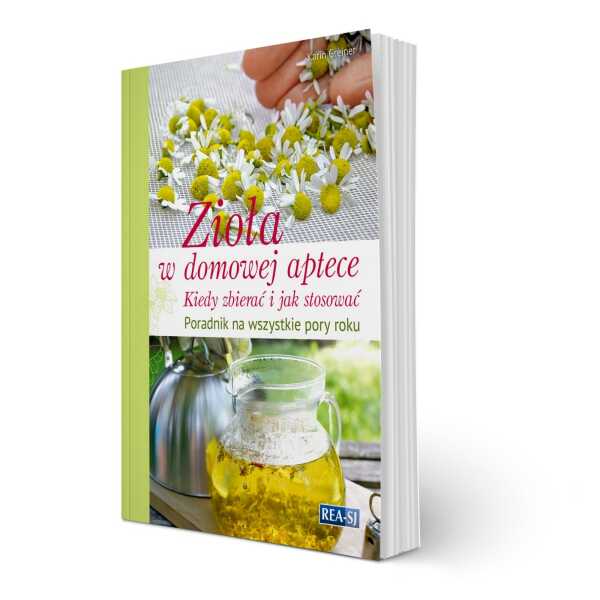 Recenzja książki 'Zioła w domowej aptece - kiedy zbierać i jak stosować. Poradnik na wszystkie pory roku' autorstwa Karin Greiner