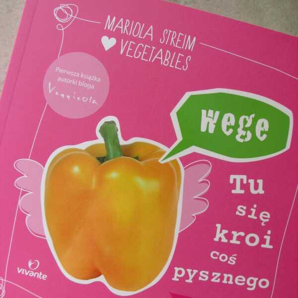 'Tu się kroi coś pysznego' - recenzja książki - przepisy wegańskie