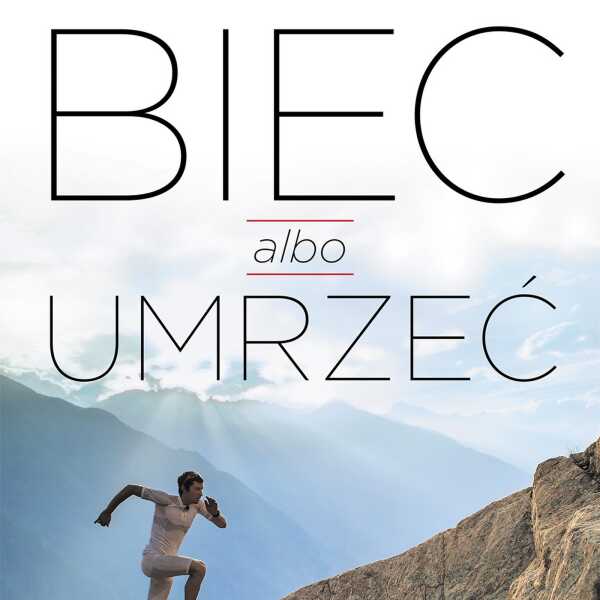 'Biec albo umrzeć' - recenzja książki