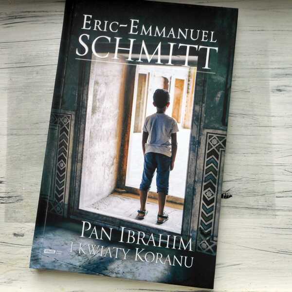 ,,Pan Ibrachim i kwiaty Koranu' Eric Emmanuel-Schmitt