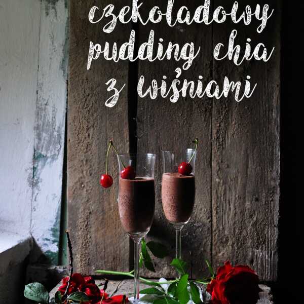 Czekoladowy pudding chia z wiśniami