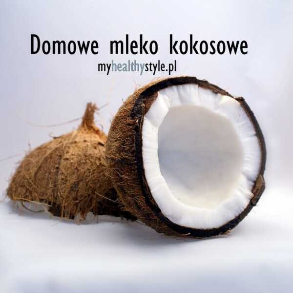 Domowe mleko kokosowe