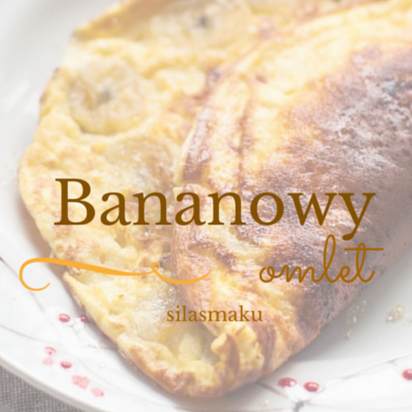 Bananowy omlet