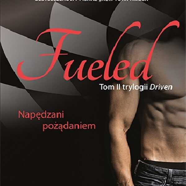'Fueled. Napędzani pożądaniem' - recenzja książki