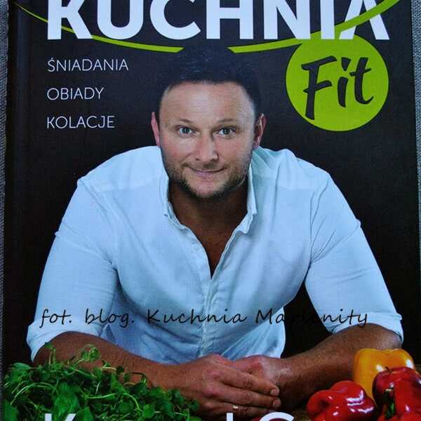 Kuchnia fit - Konrad Gaca. Recenzja Książki 