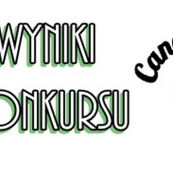 Wyniki konkursu! 