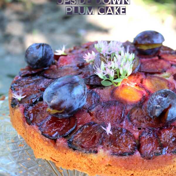Upside down plum cake – odwrócone ciasto ze śliwkami 