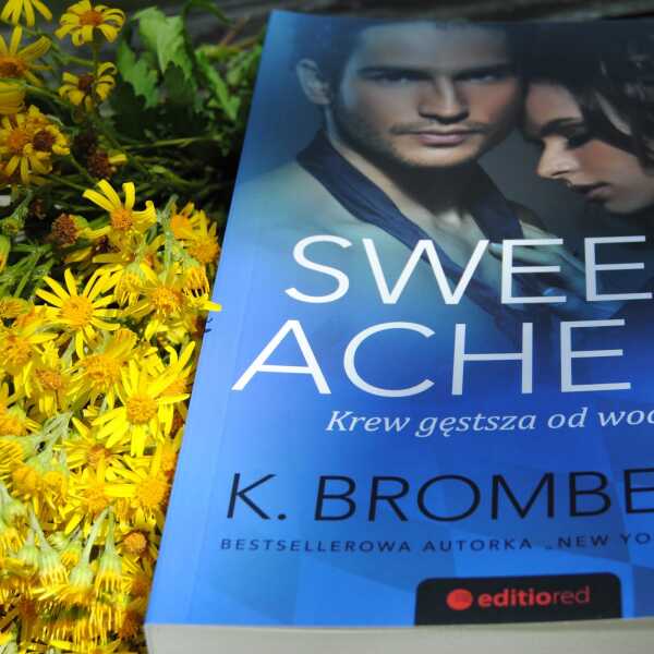 'Sweet Ache. Krew gęstsza od wody' - recenzja książki