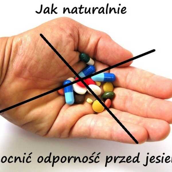 Jak naturalnie wzmocnić odporność jesienią?