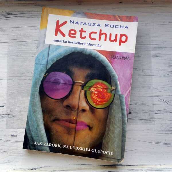 ,,Ketchup' Natasza Socha