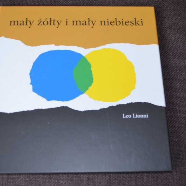 Recenzja 'Mały żółty i mały niebieski' Leo Lionni