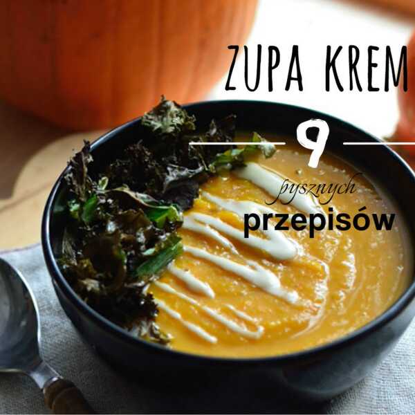 9 przepisów na rozgrzewające zupy krem