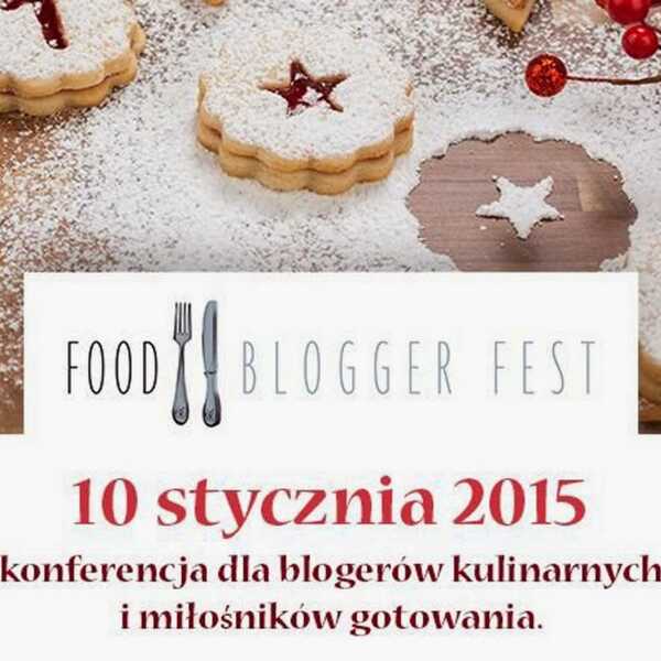 FOOD BLOGGER FEST- V KONFERENCJA BLOGERÓW KULINARNYCH