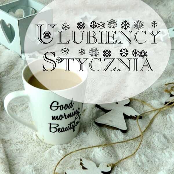 Ulubieńcy stycznia