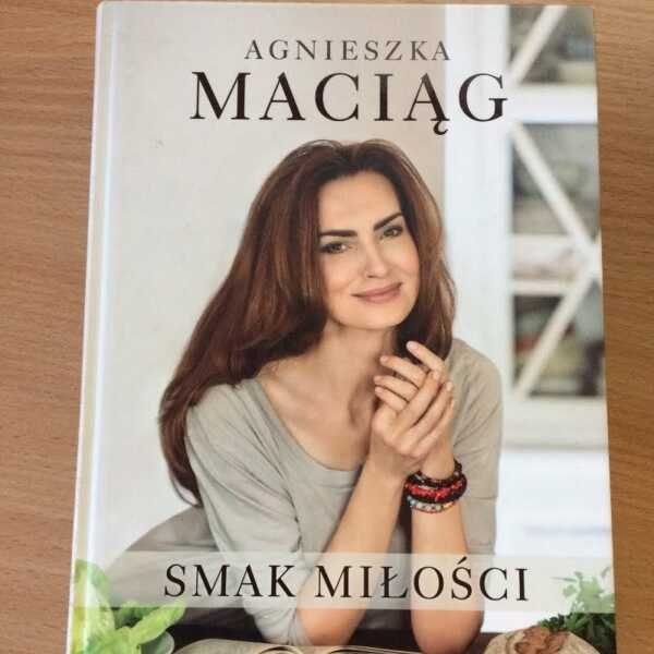 Agnieszka Maciąg, Smak miłości