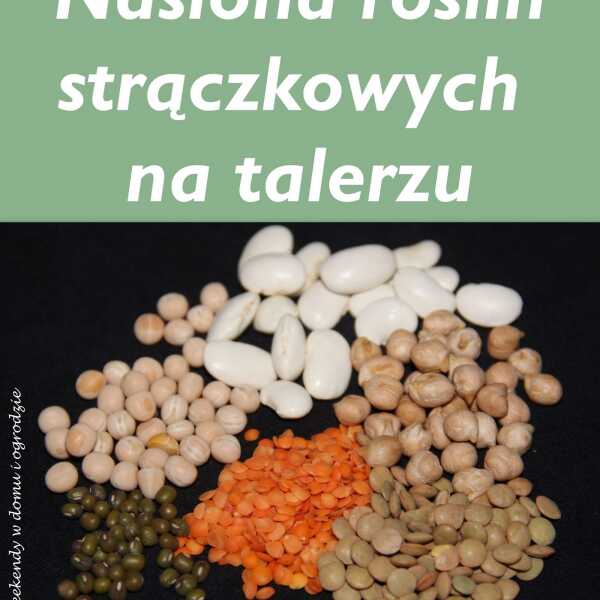 'Nasiona roślin strączkowych na talerzu' - zaproszenie