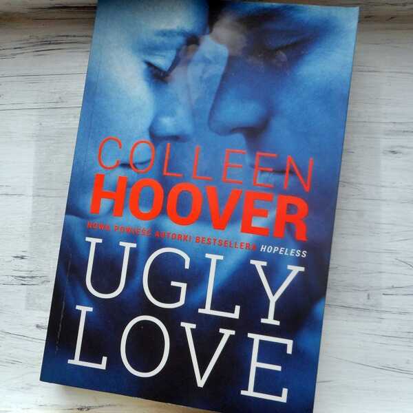 ,,Ugly love' Colleen Hoover