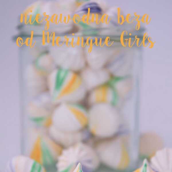 Niezawodna beza od Meringue Girls