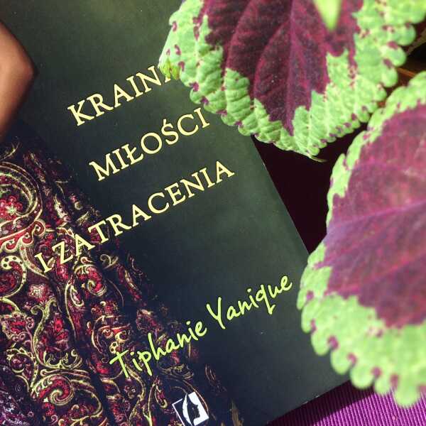 'Kraina miłości i zatracenia' - recenzja książki