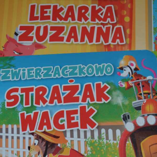 'Zwierzaczkowo'- Lekarka Zuzanna, Strażak Wacek wyd. Martel