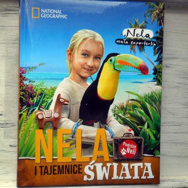 ,,Nela i tajemnice świata' Nela