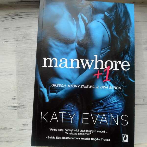 ,,Manwhore +1' Katy Evans