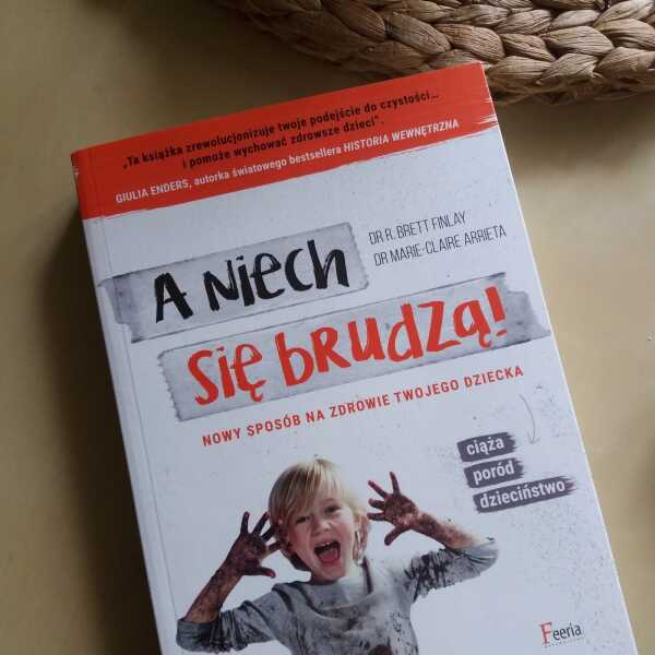 A niech się brudzą! recenzja