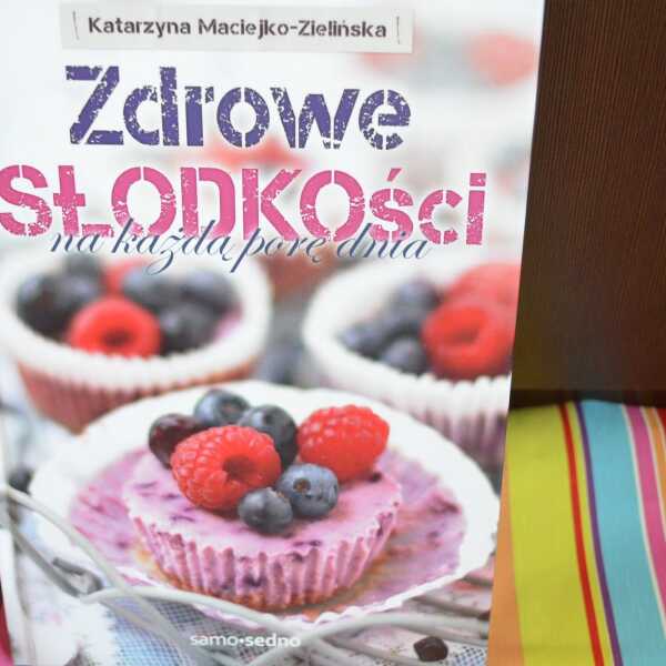 'Zdrowe słodkości na każdą porę dnia'