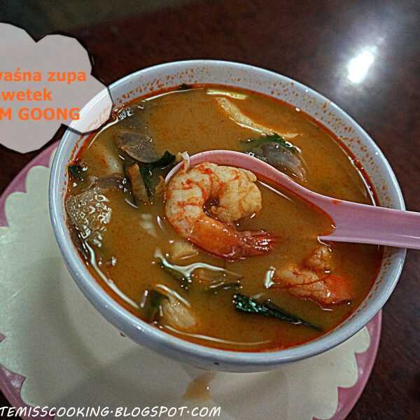 OSTRO- KWAŚNA ZUPA Z KREWETEK TOM YUM GOONG