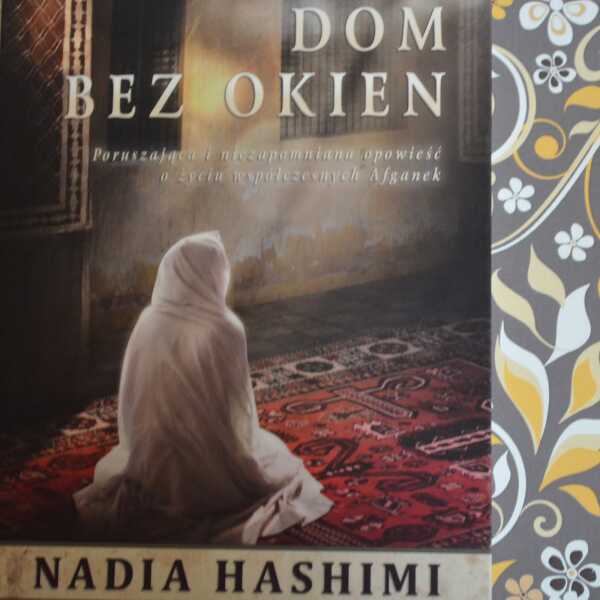 'Dom bez okien' Nadia Hashimi