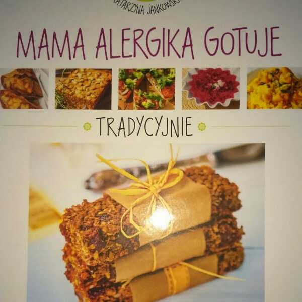 'MAMA ALERGIKA GOTUJE-TRADYCYJNIE'- recenzja