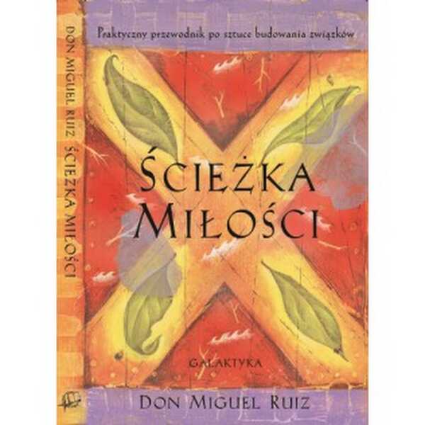 Ścieżka miłości - Don Miguel Ruiz