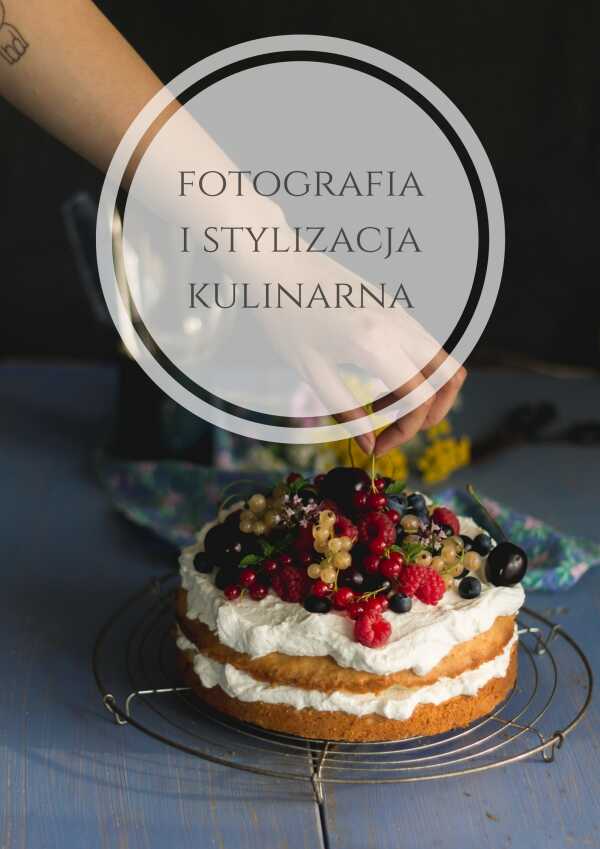 Moja grupa Fotografia i stylizacja kulinarna oraz wyzwanie fotograficzne #1