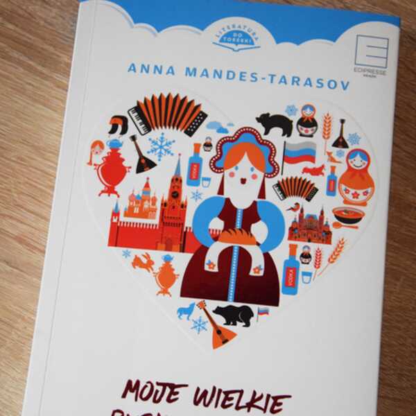 'Moje wielkie ruskie wesele' Anna Mandes - Tarasov