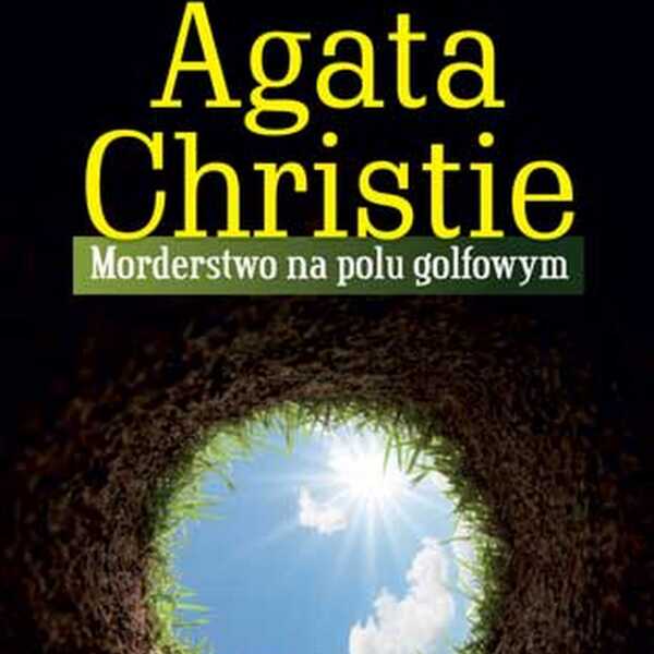 'Morderstwo na polu golfowym' Agata Christie