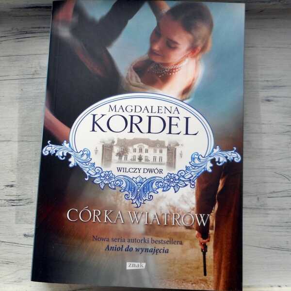 ,,Córka wiatrów' Magdalena Kordel