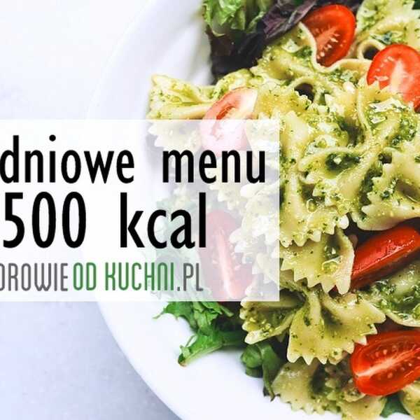 Tygodniowe menu dla zabieganych - jadłospis 1500 kcal i przepisy na 7 dni