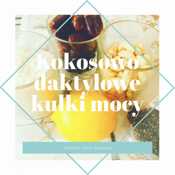 Kokosowo daktylowe ,,kulki mocy''