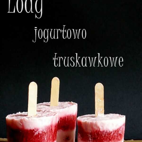 Lody jogurtowo - truskawkowe