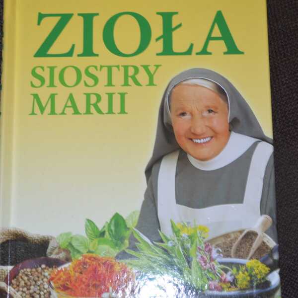 'Zioła' Siostry Marii wyd. Martel