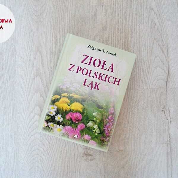 'Zioła z polskich łąk' - recenzja książki 