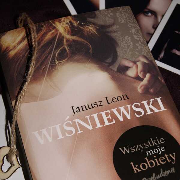 WSZYSTKIE MOJE KOBIETY - Janusz Leon Wiśniewski