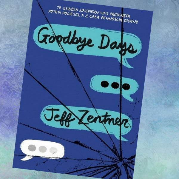 Goodbye days – młodzieżówka pełna smutku