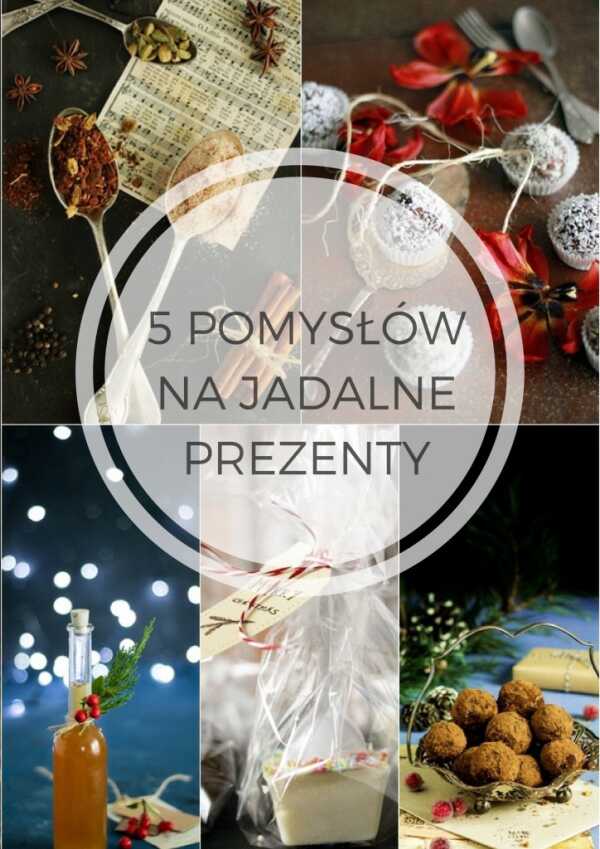 5 pomysłów na jadalne prezenty