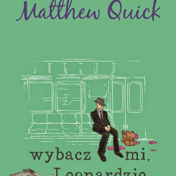 #3 dni z Matthew Quick, dzień 1