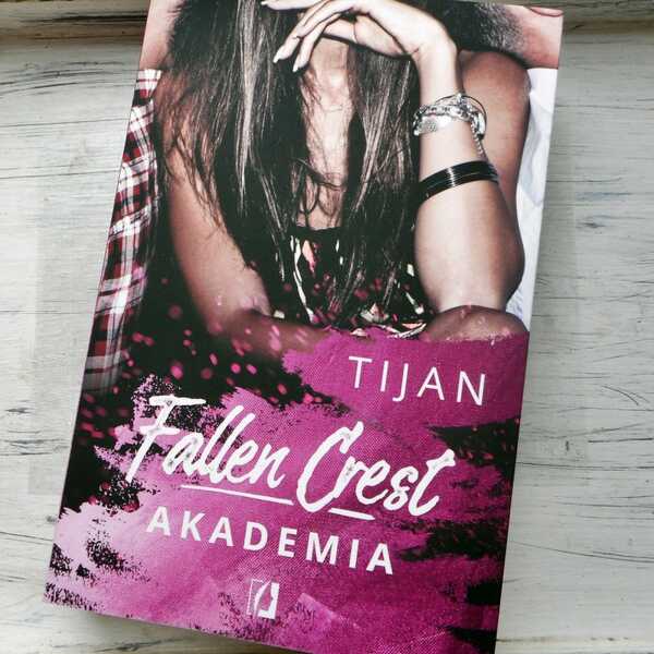 ,,Fallen Crest. Akademia' Tijan Meyer